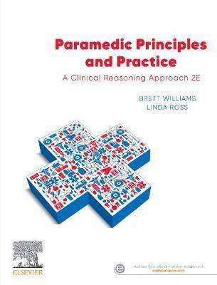 Paramedic Principles and Practice : Australian and New Zealand Edition