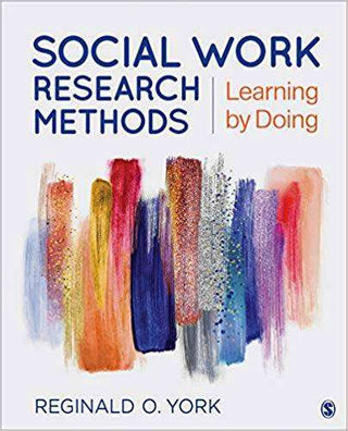 Social Work Research Methods : Learning by Doing