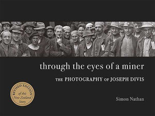 Through the Eyes of A Miner : The Photography of Joseph Divis