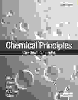 Chemical Principles : The Quest for Insight