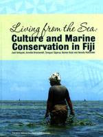 Living from the Sea : Culture and Marine Conservation in Fiji