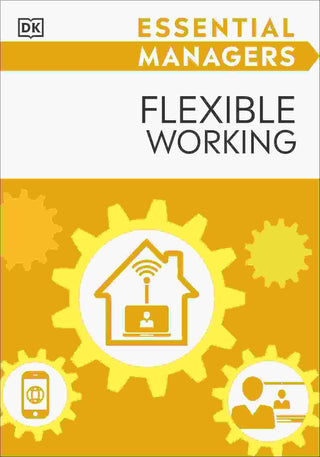 Flexible Working : Essential Managers