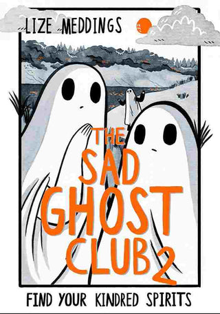 The Sad Ghost Club : Volume Two