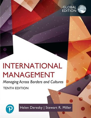 International Management : Managing Across Borders and Cultures