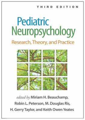 Pediatric Neuropsychology : Research Theory and Practice