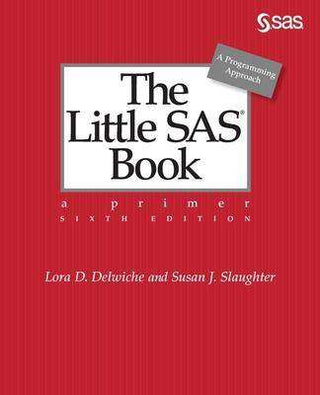 The Little SAS Book : A Primer