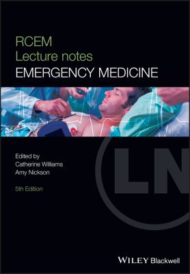 The RCEM Lecture Notes : Emergency Medicine