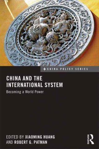 China and the International System : Becoming a World Power