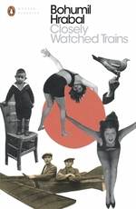 Closely Watched Trains : Penguin Modern Classics