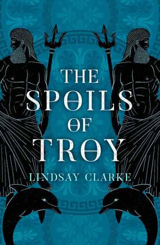 The Spoils of Troy : The Troy Quartet Book 3