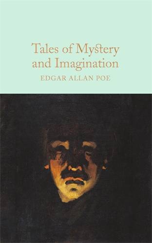 Tales of Mystery and Imagination : Macmillan Collector-s Library