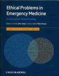 Ethical Problems in Emergency Medicine : A Discussion Based Review