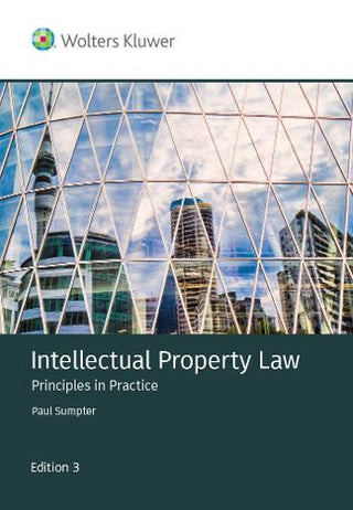 Intellectual Property Law : Principles in Practice