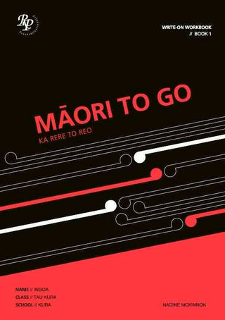 Maori To Go Book 1 : Workbook Student