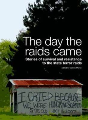 Day the Raids Came : Stories of Survival and Resistance to the State Terror Raids