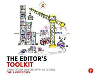 Editor-s Toolkit : A Practical Guide to the Craft of Editing