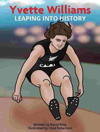 Yvette Williams : Leaping Into History