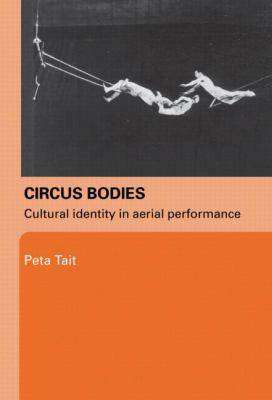 Circus Bodies : Cultural Identity in Aerial Performance