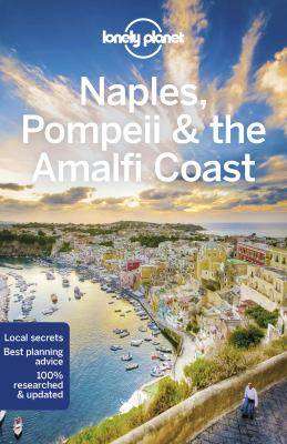 Lonely Planet Naples Pompeii and the Amalfi Coast