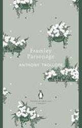 Framley Parsonage : Penguin English Library