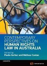 Contemporary Perspectives on Human Rights Law in Australia : Volume 2