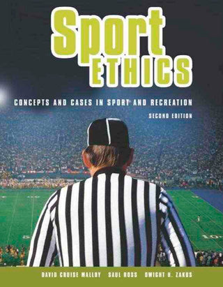 Sport Ethics : Concepts and Cases in Sport and Recreation