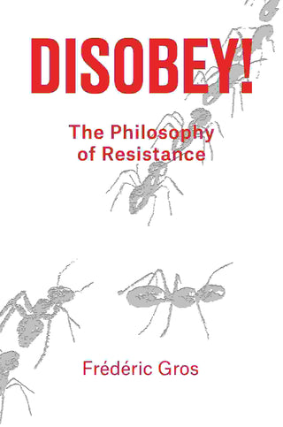 Disobey : A Philosophy of Resistance