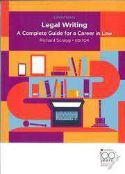 Legal Writing : A Complete Guide to a Career in Law