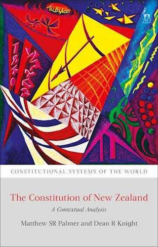 The Constitution of New Zealand : A Contextual Analysis