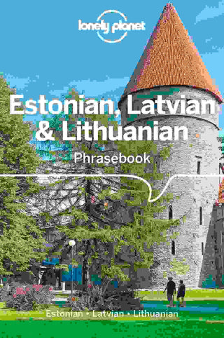 Lonely Planet Estonian Latvian and Lithuanian Phrasebook and Dictionary