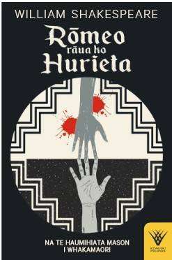 Romeo raua ko Hurieta : Romeo and Juliet