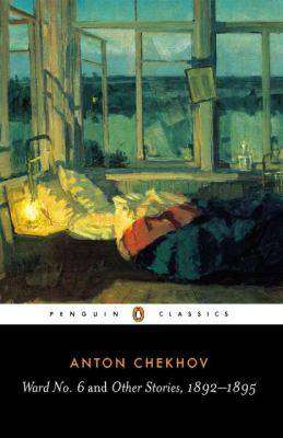 Ward No. 6 and Other Stories 1892-1895 : Penguin Classics