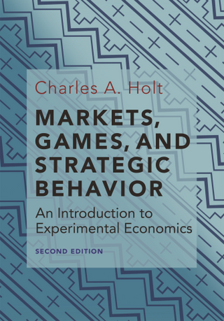 Markets Games and Strategic Behavior : An Introduction to ExAMADmental Economics