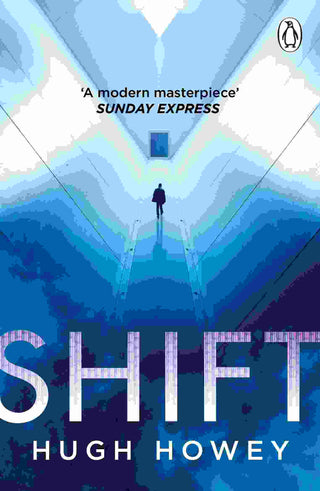 Shift : Wool Trilogy Book 2