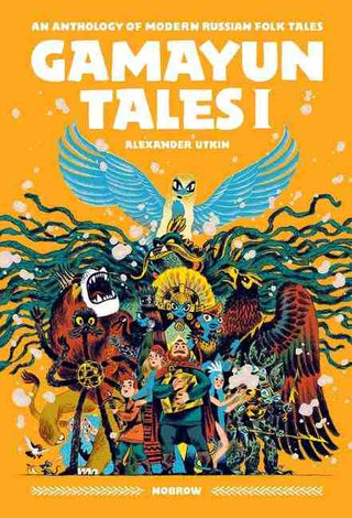 Gamayun Tales I : An Anthology of Modern Russian Folk Tales