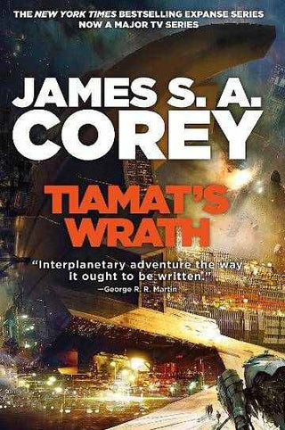 Tiamat-s Wrath : The Expanse Book 8