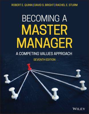 Becoming a Master Manager : A Competing Values Approach