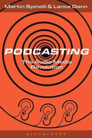 Podcasting : An Audio Media Revolution