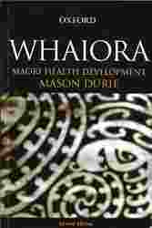 Whaiora : Maori Health Development