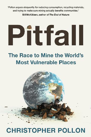 Pitfall : The Race to Mine the World's Most Vulnerable Places