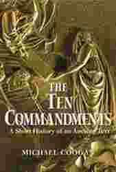 Ten Commandments : A Short History of an Ancient Text