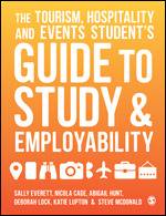 The Tourism Hospitality and Events Student-s Guide to Study and Employability