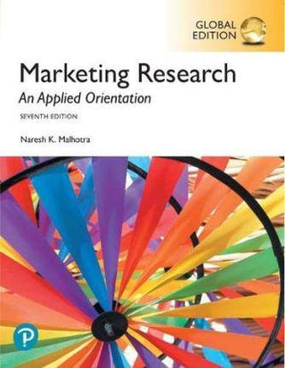 Marketing Research : An Applied Orientation : Global Edition