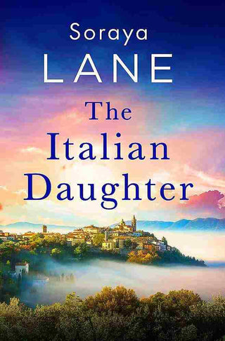 The Italian Daughter : The Lost Daughters Book 1