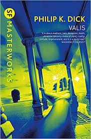 Valis : Valis Trilogy Book 1 : SF Masterworks