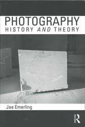 Photography : History and Theory