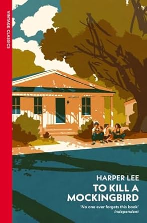To Kill a Mockingbird : Vintage Classics